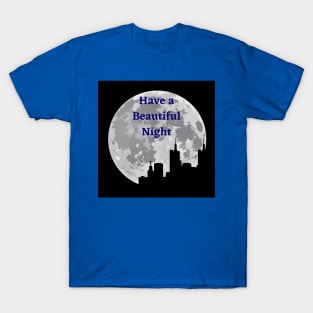 Have a Beautiful Night Silhouette Scene T-Shirt